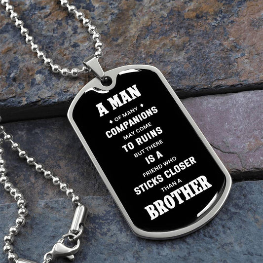 Closer Than a Brother |  Inspirational Dog Tag | Gift