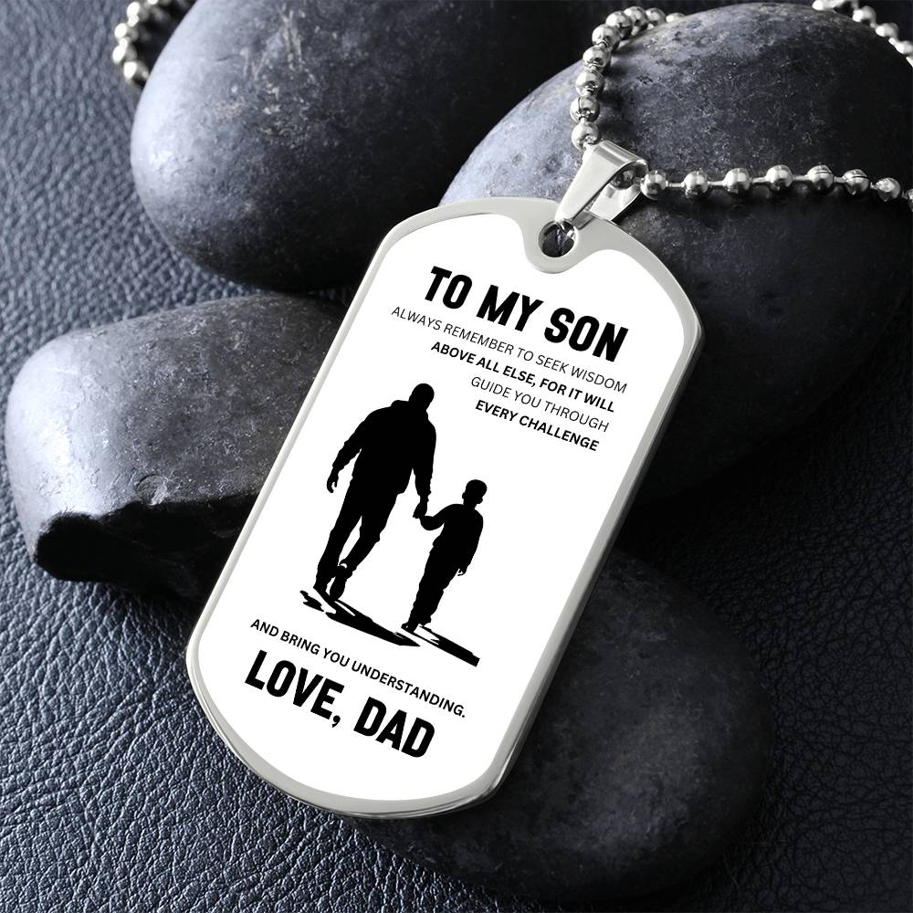 To My Son | Always Remember To Seek Wisdom | Father's Wisdom | Gift