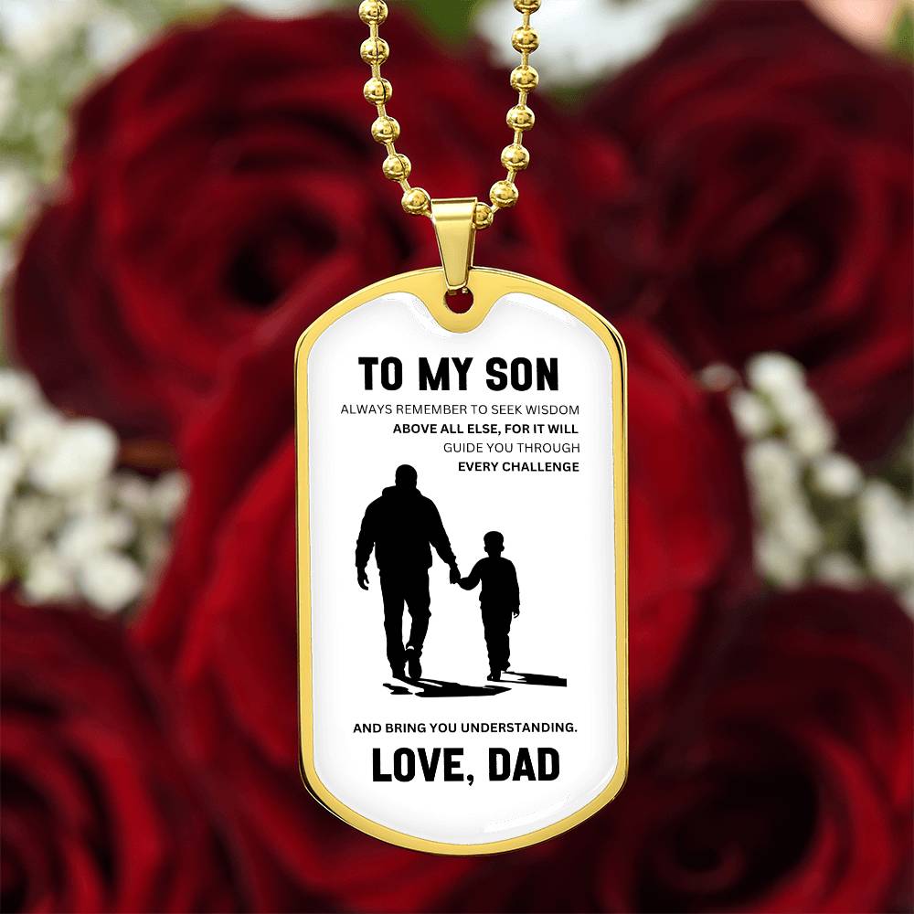 To My Son | Always Remember To Seek Wisdom | Father's Wisdom | Gift