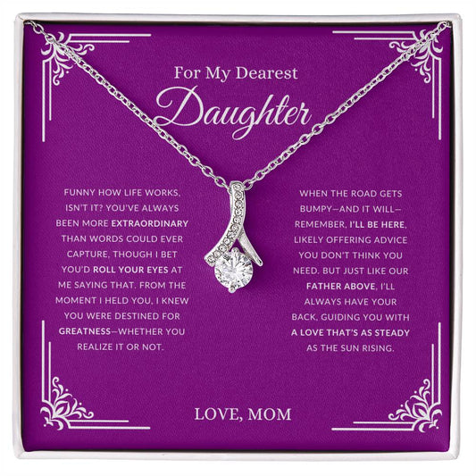 For My Dearest Daughter | Funny How Life Works, Isn't It? | The Alluring Beauty Necklace | Gift